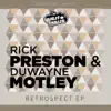 Rick Preston & Duwayne Motley - Retrospect - EP